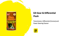 Load image into Gallery viewer, EZI Gear &amp; Differential FLUSH (300ml) - منظف ناقل الحركة (الجير) والدفرنشيل (الكورونة) و الباورستيرنج
